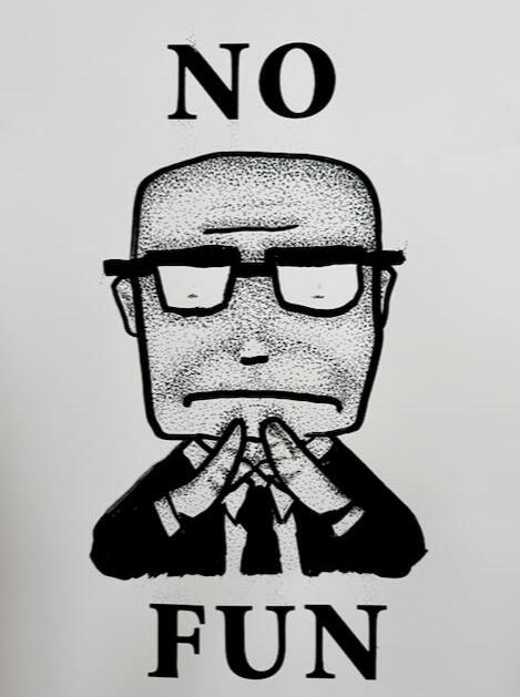 No Fun (B&W)